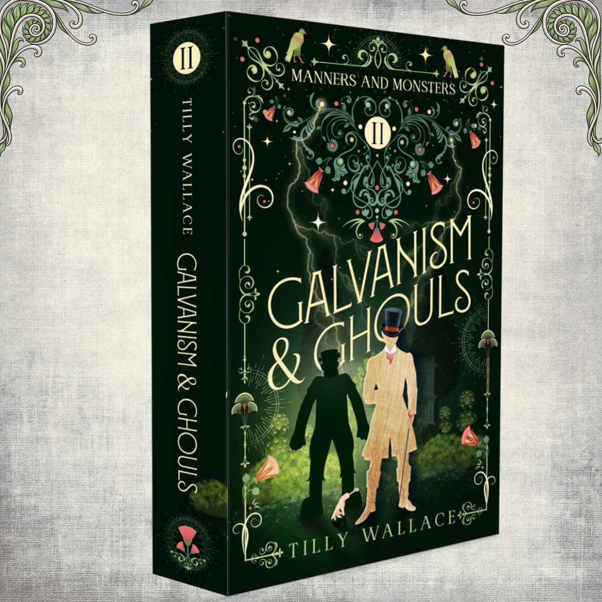 Galvanism and Ghouls special edition hardcover in its gold foiled forest green dust jacket