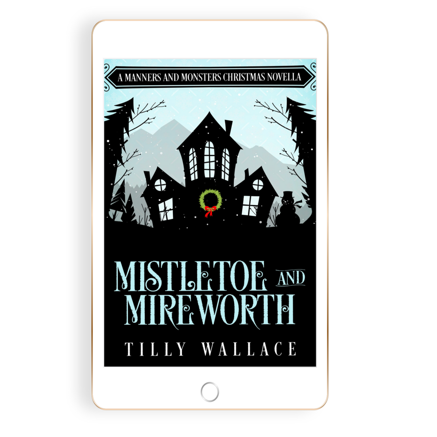 Mistletoe and Mireworth